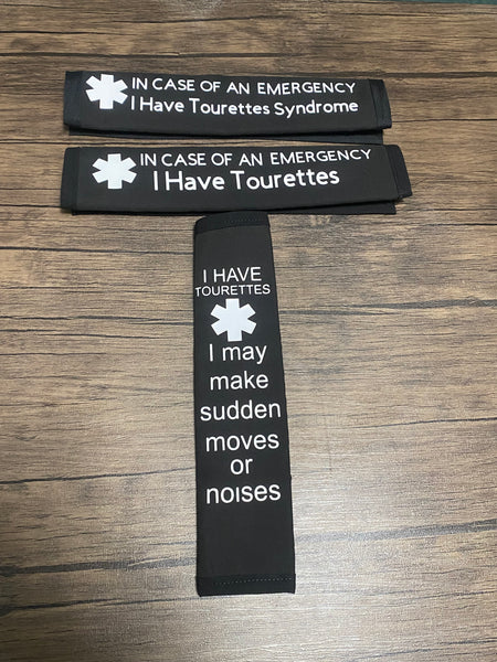 Pullover Pal Black & Seat Belt Cover ( In Case of an emergency I Have Tourettes) & I Have Tourettes I may make sudden moves or noises