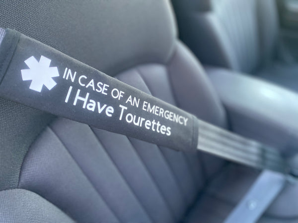 Pullover Pal Black & Seat Belt Cover ( In Case of an emergency I Have Tourettes) & I Have Tourettes I may make sudden moves or noises