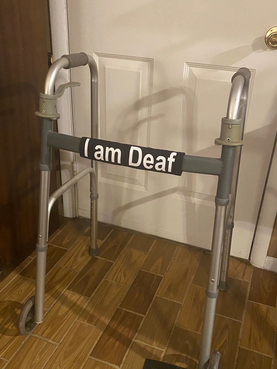 Covers for Walkers ( I am Deaf & Hard of Hearing) Pullover Pal