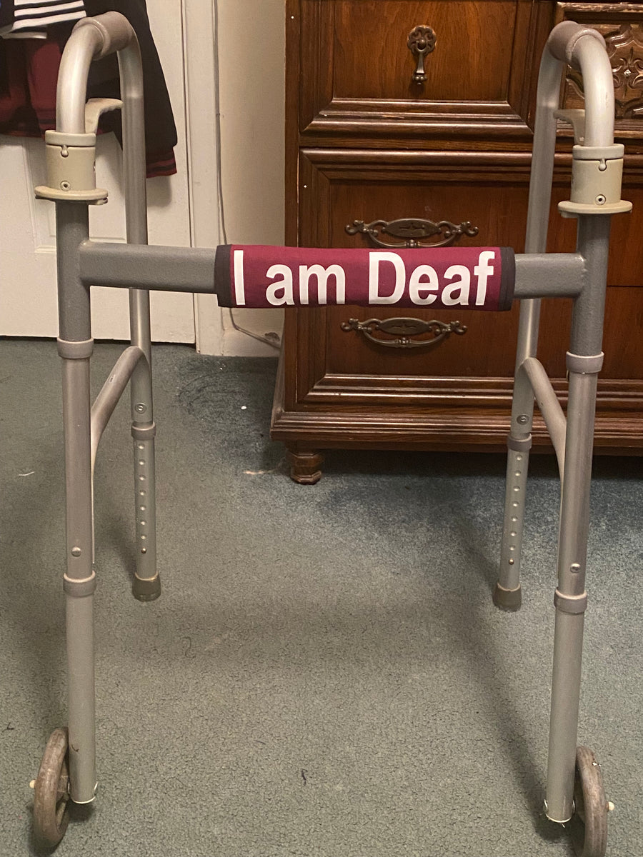 Covers for Walkers ( I am Deaf & Hard of Hearing) Pullover Pal