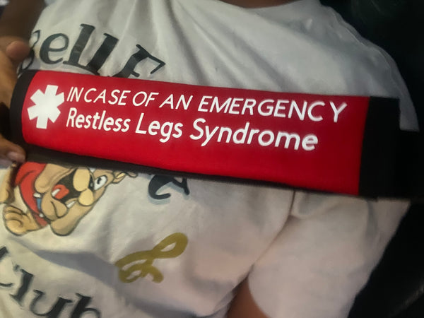 Pullover Pal Awareness Seat Belt Covers (IN CASE OF AN EMERGENCY) Restless Legs Syndrome