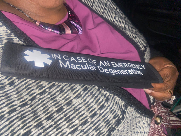 Pullover Pal Awareness Seat Belt Covers (IN CASE OF AN EMERGENCY) Macular Degeneration