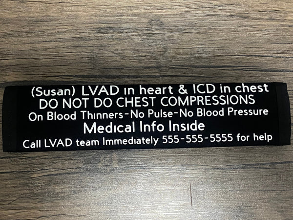 Pullover Pal Awareness Seat Belt Covers (IN CASE OF AN EMERGENCY) LVAD & RVAD MEDICAL INFO INSIDE