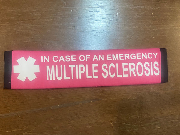 Pullover Pal Awareness Seat Belt Covers PRIMARY PROGRESSIVE MS (IN CASE OF AN EMERGENCY) MULTIPLE SCLEROSIS & ON KESIMPTA