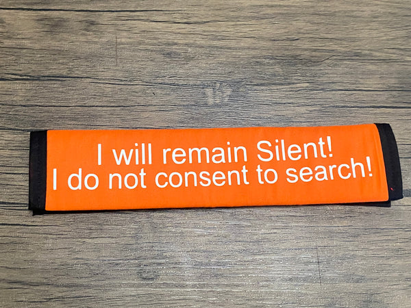 Pullover Pal Awareness Seat cover ( I will remain silent! I don not consent to search!)