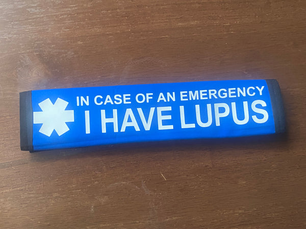 Pullover Pal Seat Belt Cover ( In Case of An Emergency I Have Lupus)
