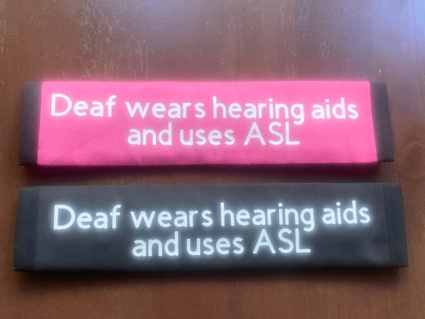 Pullover Pal Seat Belt Covers ( I am Deaf,Deaf wears hearing aids and uses ASL, Deaf and can Read Lips, DeafBlind, & I am deaf and use ASL)