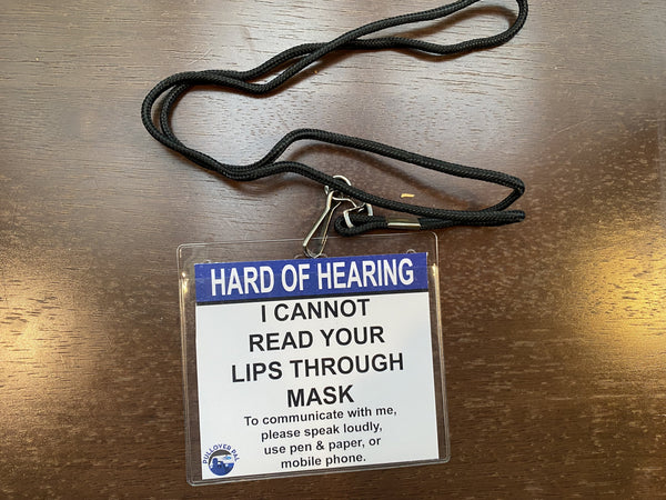 Hard Of Hearing (I Cannot Read Your Lips Through Mask) Lanyard