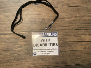 I Am Deafblind (With Disabilities) Lanyard
