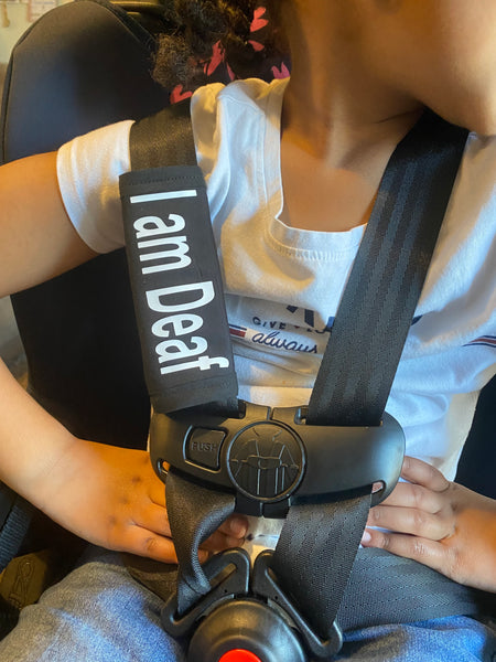 Child Seat belt cover (Car Seat) I am Deaf (Hard of Hearing)