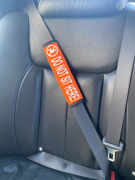Red & Orange Seat Belt Covers ( Do Not Sit Here!)