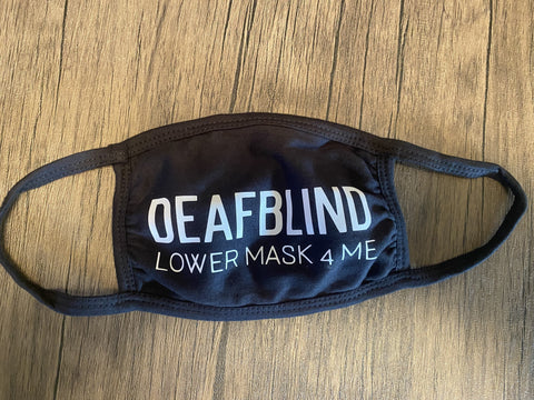 Black Cloth Facemask (DeafBlind Lower Mask 4 Me)